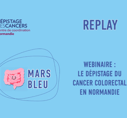 Le replay « tout professionnel » du webinaire sur le dépistage du cancer colorectal est disponible !