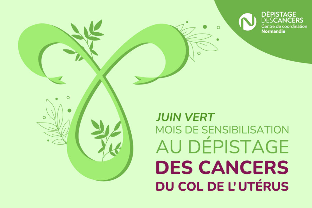 Juin Vert : un mois de sensibilisation au dépistage du cancer du col de l&rsquo;utérus